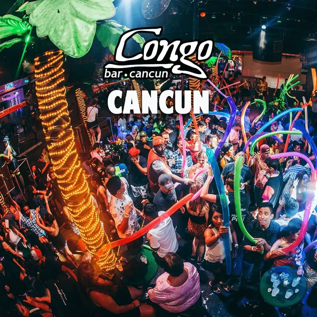 Congo, one of the best Bars and Clubs in Cancun for Every Traveler